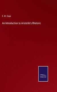 bokomslag An Introduction to Aristotle's Rhetoric