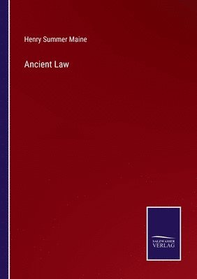 Henry James Sumner Maine - Ancient Law, Häftad