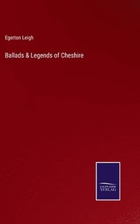 bokomslag Ballads & Legends of Cheshire