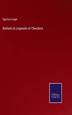 bokomslag Ballads & Legends of Cheshire