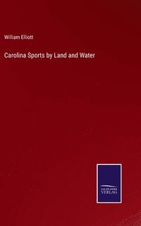 bokomslag Carolina Sports by Land and Water