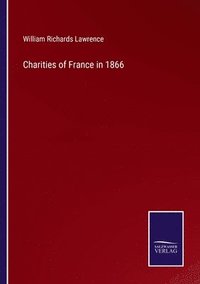 bokomslag Charities of France in 1866