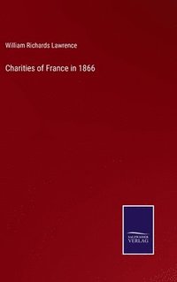 bokomslag Charities of France in 1866