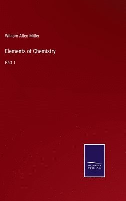 bokomslag Elements of Chemistry