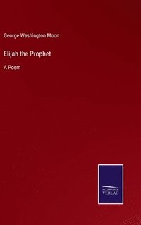 bokomslag Elijah the Prophet