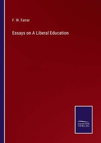 bokomslag Essays on A Liberal Education