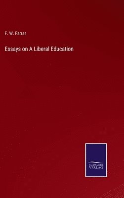 Essays on A Liberal Education 1