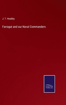bokomslag Farragut and our Naval Commanders