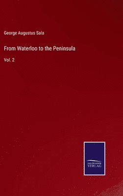 From Waterloo to the Peninsula