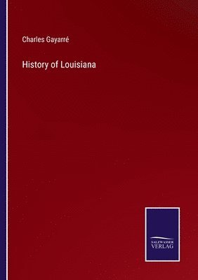 bokomslag History of Louisiana