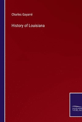 bokomslag History of Louisiana