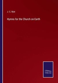 bokomslag Hymns for the Church on Earth