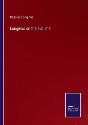 Cassius Longinus - Longinus on the sublime, Häftad