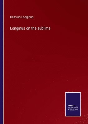 bokomslag Longinus on the sublime