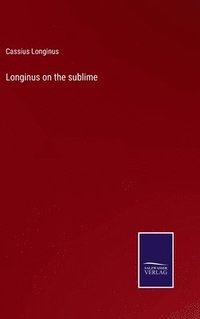 bokomslag Longinus on the sublime