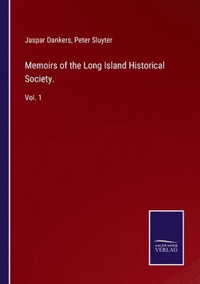 Memoirs of the Long Island Historical Society.