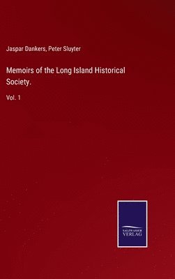Memoirs of the Long Island Historical Society. 1
