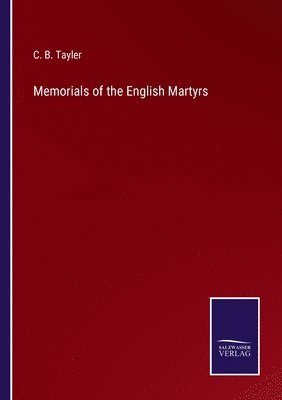 bokomslag Memorials of the English Martyrs