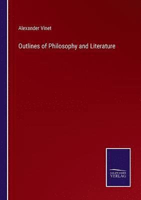 bokomslag Outlines of Philosophy and Literature