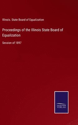 bokomslag Proceedings of the Illinois State Board of Equalization