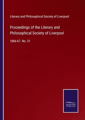 bokomslag Proceedings of the Literary and Philosophical Society of Liverpool