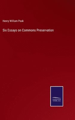 bokomslag Six Essays on Commons Preservation