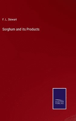 Sorghum and its Products 1