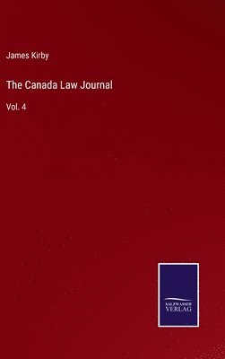 James Kirby - Canada Law Journal, Inbunden