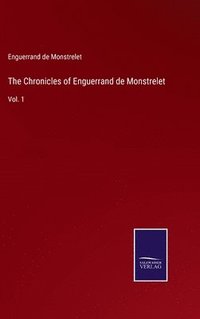 bokomslag Chronicles of Enguerrand de Monstrelet