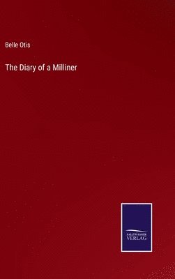 The Diary of a Milliner 1