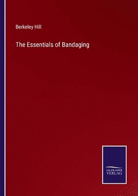 bokomslag The Essentials of Bandaging