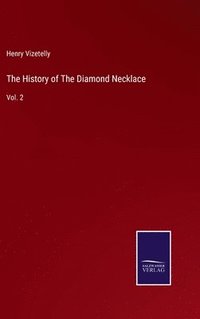 bokomslag The History of The Diamond Necklace