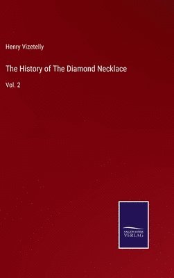 bokomslag The History of The Diamond Necklace