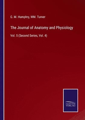 bokomslag The Journal of Anatomy and Physiology