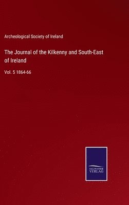 bokomslag Journal of the Kilkenny and South-East of Ireland