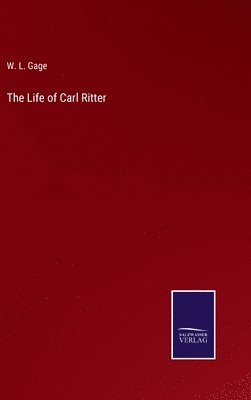 bokomslag The Life of Carl Ritter