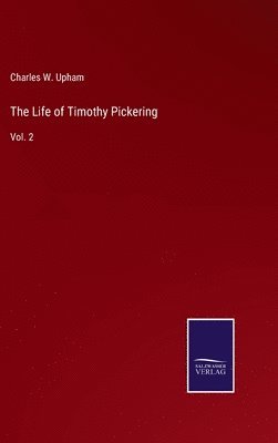bokomslag Life of Timothy Pickering