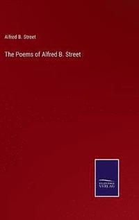 bokomslag The Poems of Alfred B. Street