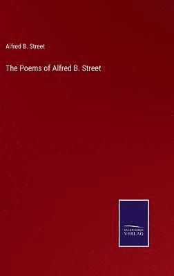 bokomslag Poems of Alfred B. Street