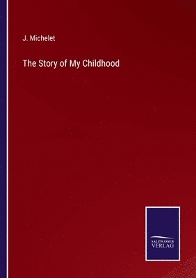 bokomslag The Story of My Childhood