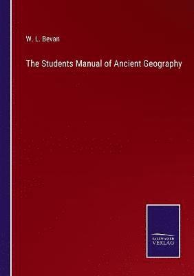 Students Manual of Ancient Geography