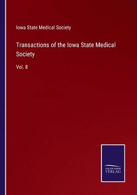 bokomslag Transactions of the Iowa State Medical Society