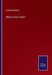 bokomslag What is Free Trade?