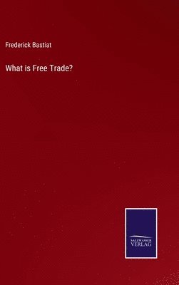 bokomslag What is Free Trade?