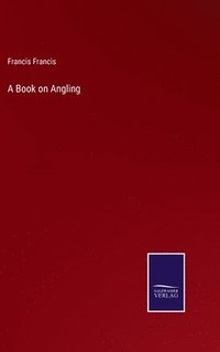 bokomslag A Book on Angling