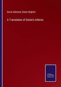 bokomslag A Translation of Dante's Inferno