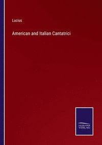 bokomslag American and Italian Cantatrici