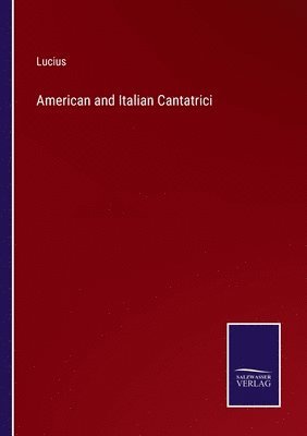 American and Italian Cantatrici