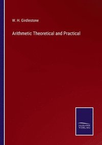 bokomslag Arithmetic Theoretical and Practical