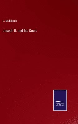 bokomslag Joseph II. and his Court
